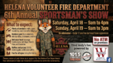 Helena Volunteer Fire Department 6th Annual Sportsman's show